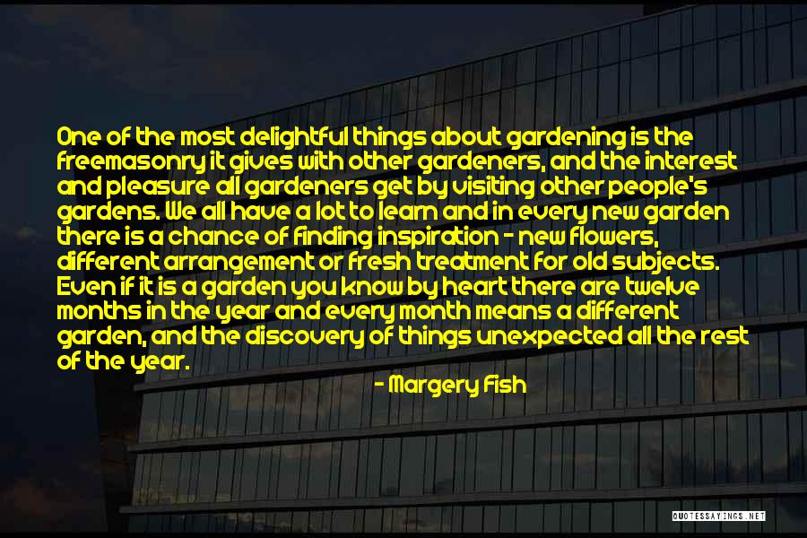 Gardening And Friendship Quotes By Margery Fish Gardening And Friendship Quotes By Margery Fish