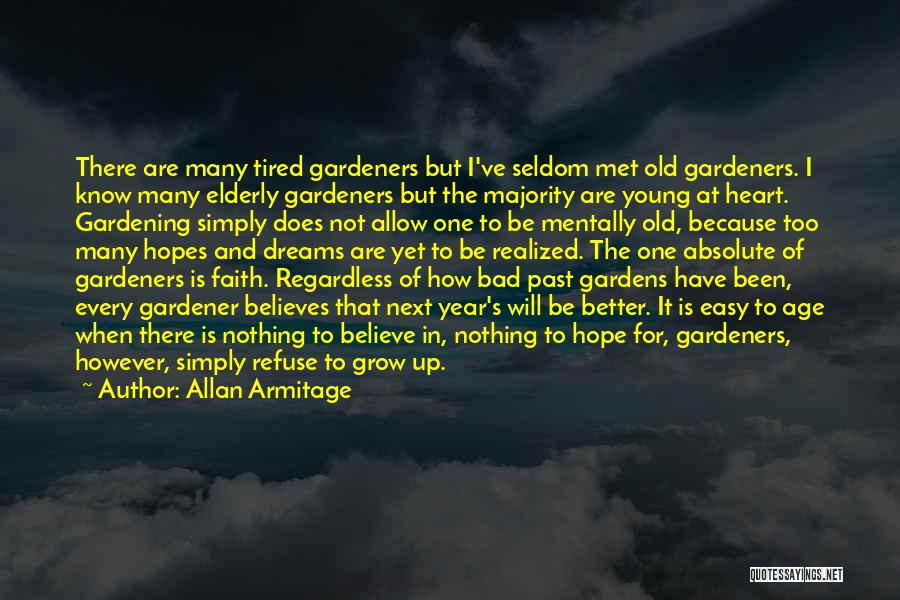 Gardening And Hope Quotes By Allan Armitage