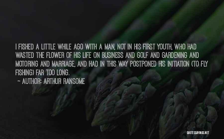 Gardening And Marriage Quotes By Arthur Ransome