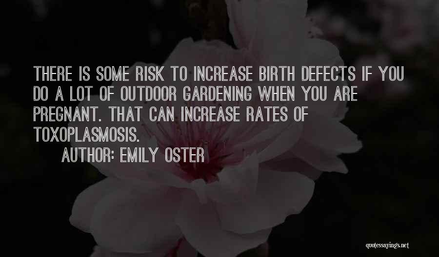 Gardening Quotes By Emily Oster