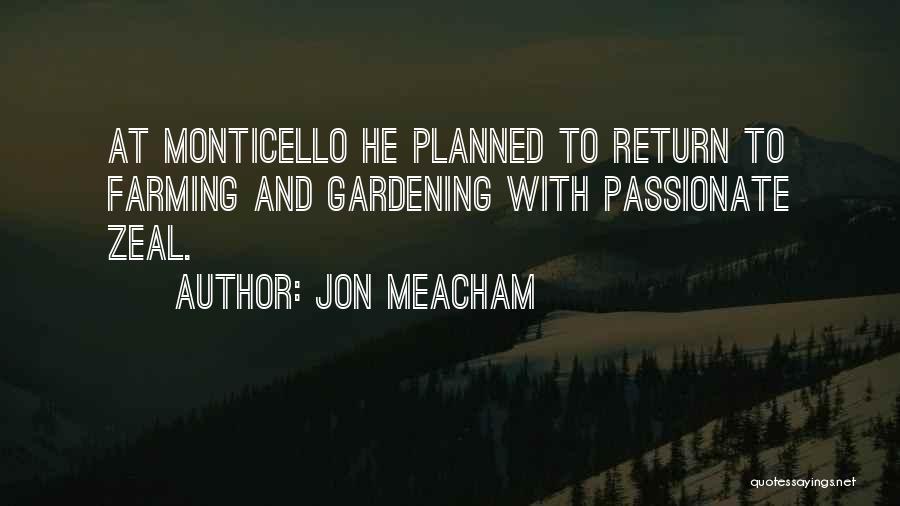 Gardening Quotes By Jon Meacham