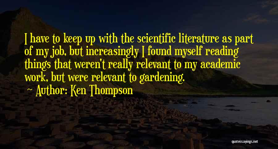 Gardening Quotes By Ken Thompson
