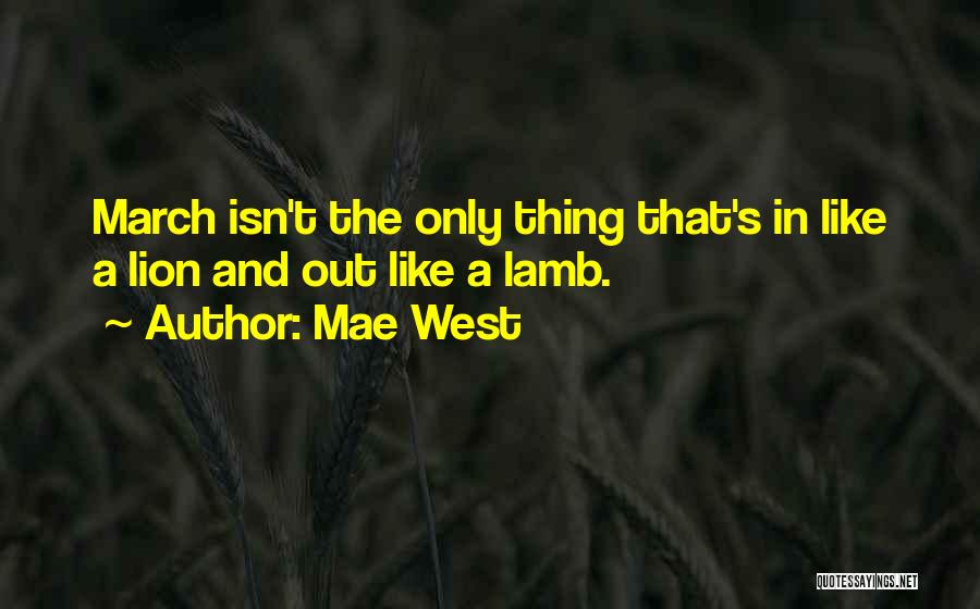 Gardening Quotes By Mae West