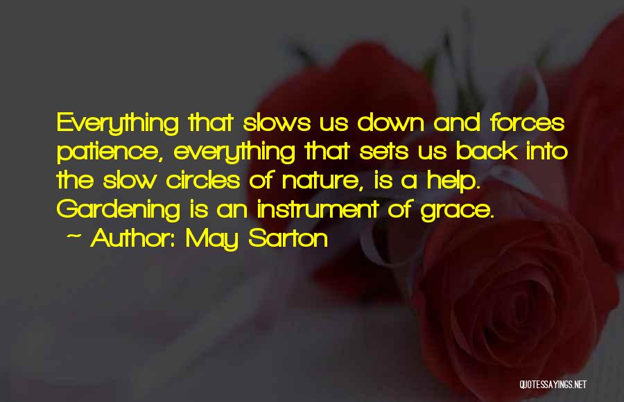 Gardening Quotes By May Sarton