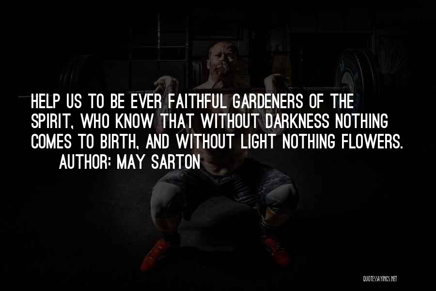 Gardening Quotes By May Sarton