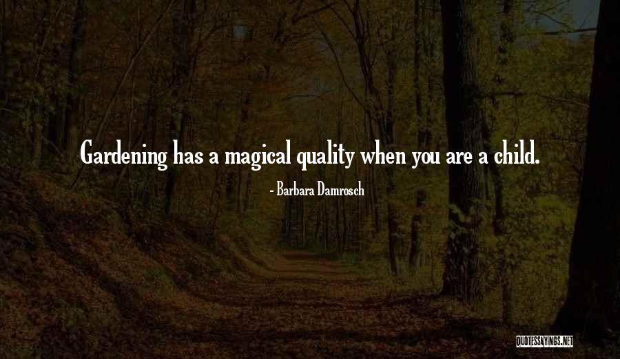 Gardening With Children Quotes By Barbara Damrosch Gardening With Children Quotes By Barbara Damrosch