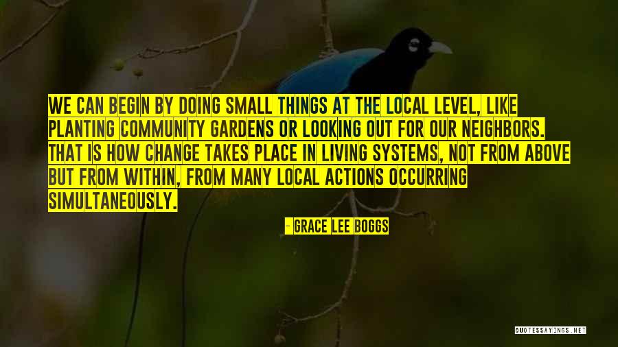 Gardens And Community Quotes By Grace Lee Boggs