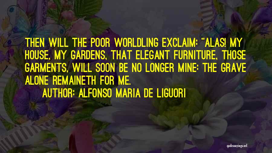 Gardens And Death Quotes By Alfonso Maria De Liguori
