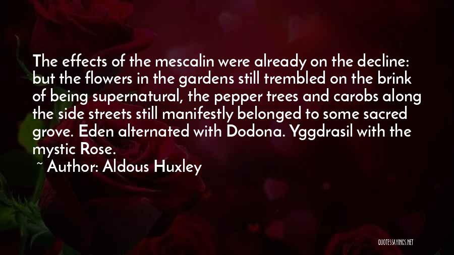 Gardens And Flowers Quotes By Aldous Huxley