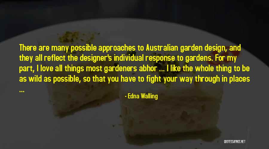 Gardens And Love Quotes By Edna Walling