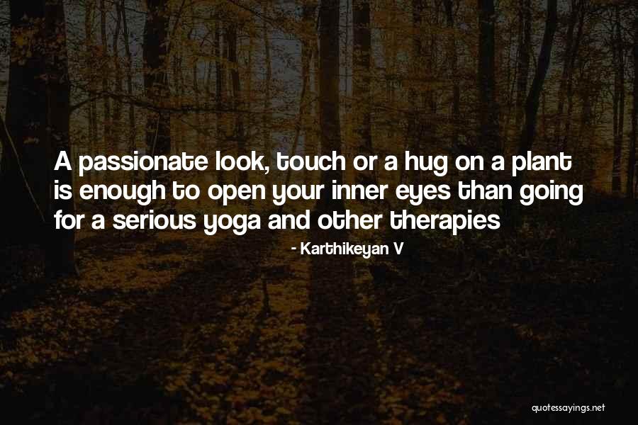 Gardens And Nature Quotes By Karthikeyan V Gardens And Nature Quotes By Karthikeyan V