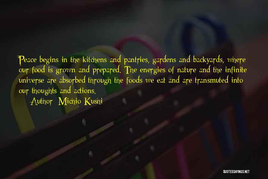 Gardens And Peace Quotes By Michio Kushi