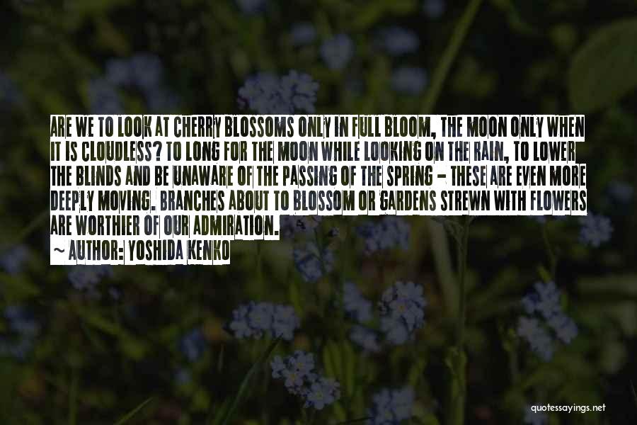 Gardens And Spring Quotes By Yoshida Kenko