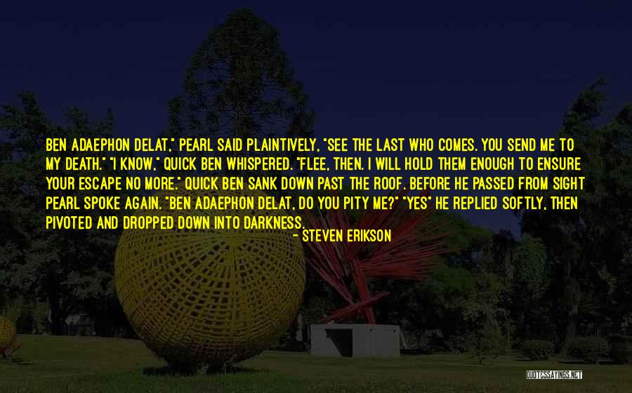 Gardens Of The Moon Quotes By Steven Erikson Gardens Of The Moon Quotes By Steven Erikson