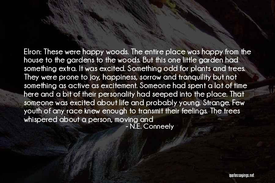 Gardens Quotes By N.E. Conneely