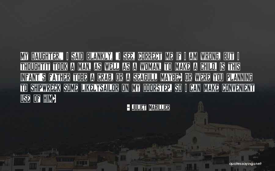 Gardette Laprete Quotes By Juliet Marillier Gardette Laprete Quotes By Juliet Marillier