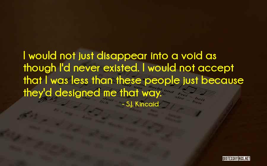 Gardez Weather Quotes By S.J. Kincaid Gardez Weather Quotes By S.J. Kincaid