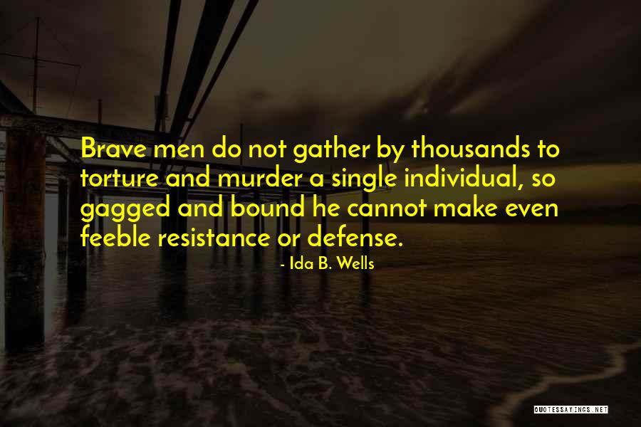 Gardinovci Quotes By Ida B. Wells Gardinovci Quotes By Ida B. Wells