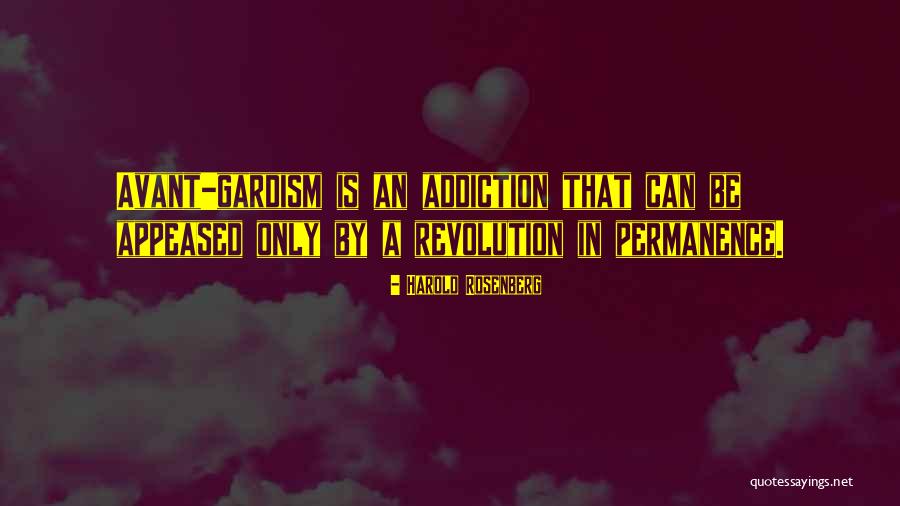 Gardism Quotes By Harold Rosenberg Gardism Quotes By Harold Rosenberg