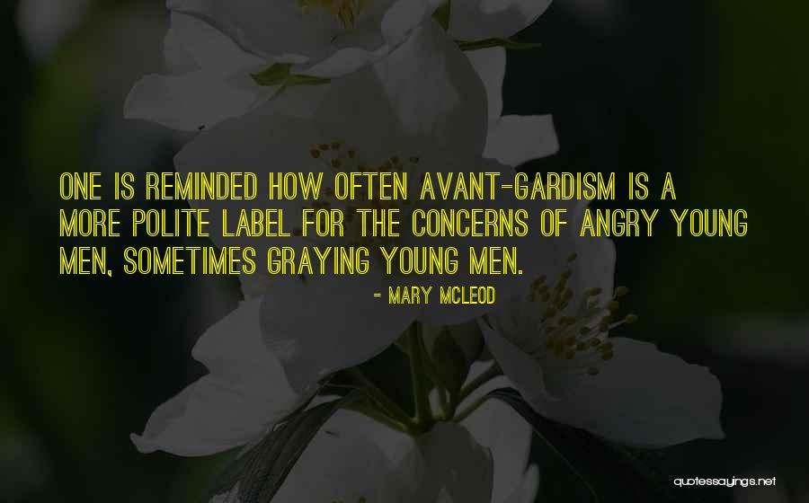 Gardism Quotes By Mary McLeod Gardism Quotes By Mary McLeod