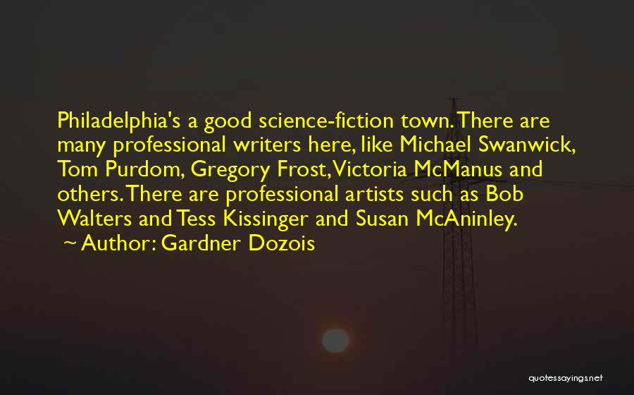 Gardner Dozois Quotes 1463824