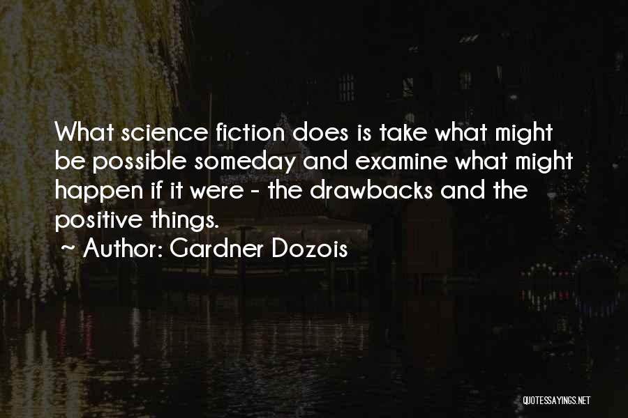 Gardner Dozois Quotes 1991565