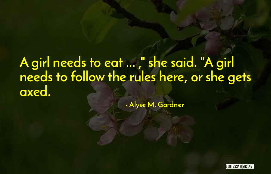 Gardner Quotes By Alyse M. Gardner