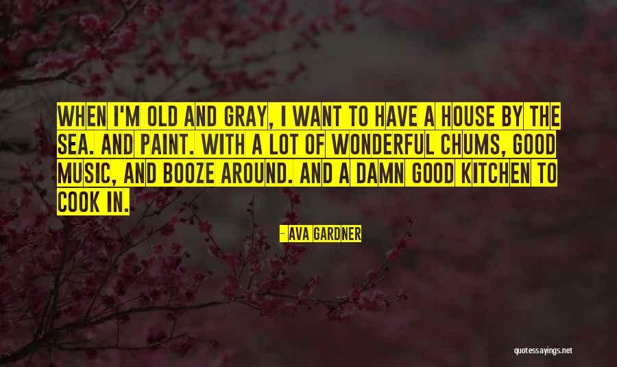 Gardner Quotes By Ava Gardner