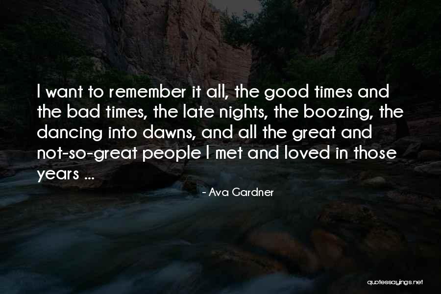 Gardner Quotes By Ava Gardner