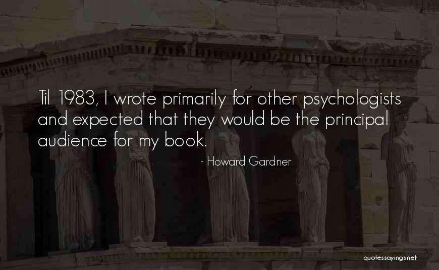 Gardner Quotes By Howard Gardner