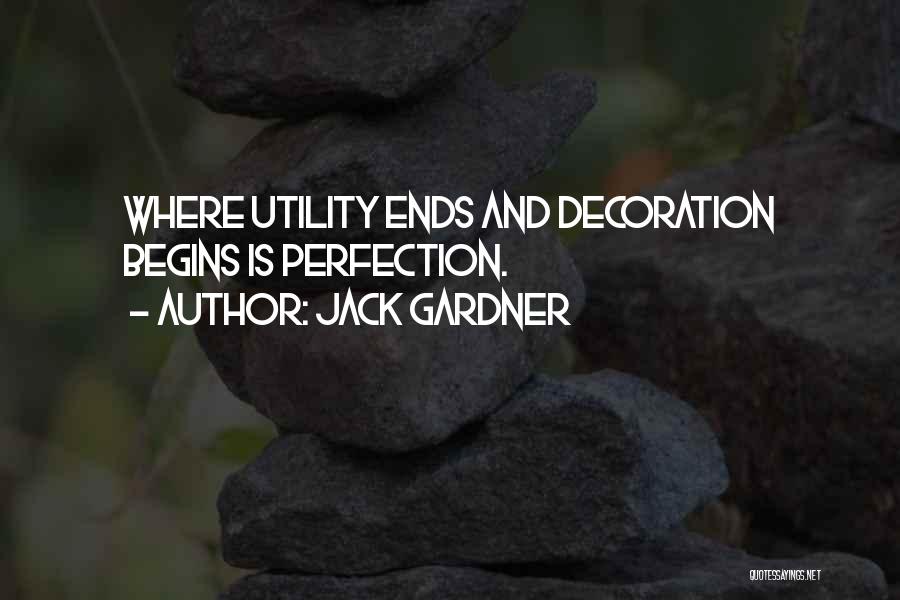 Gardner Quotes By Jack Gardner