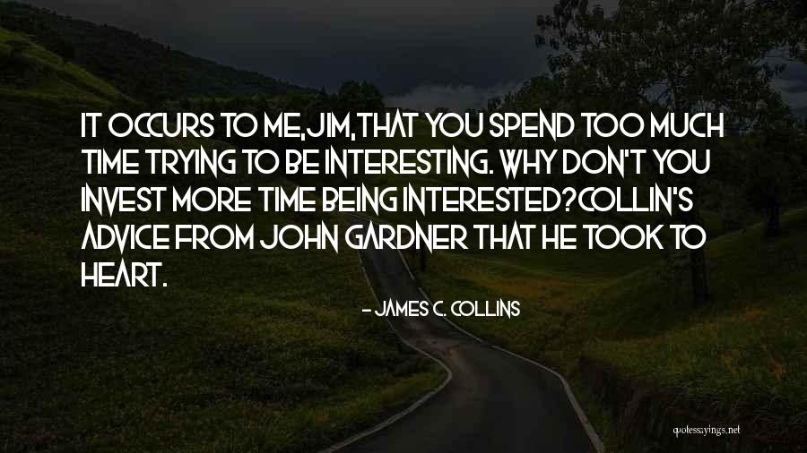 Gardner Quotes By James C. Collins