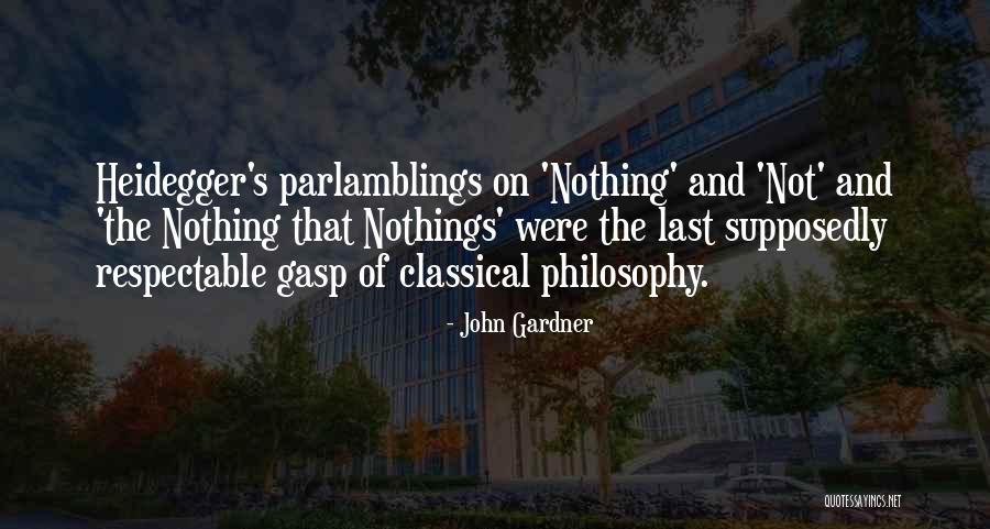 Gardner Quotes By John Gardner