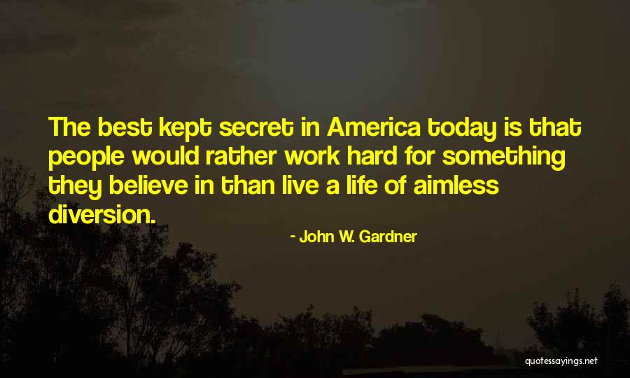 Gardner Quotes By John W. Gardner