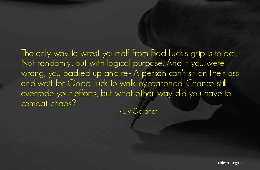 Gardner Quotes By Lily Gardner