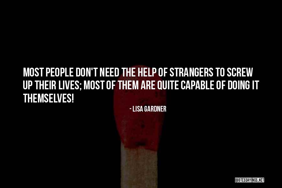 Gardner Quotes By Lisa Gardner