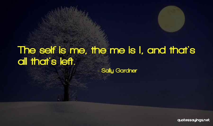 Gardner Quotes By Sally Gardner