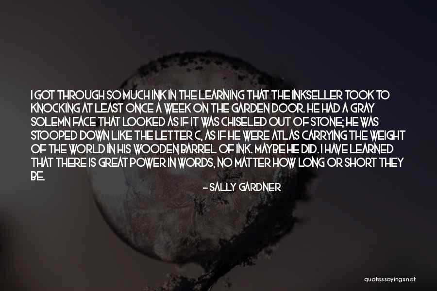 Gardner Quotes By Sally Gardner