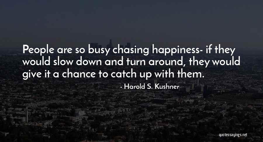 Gardulis Quotes By Harold S. Kushner Gardulis Quotes By Harold S. Kushner