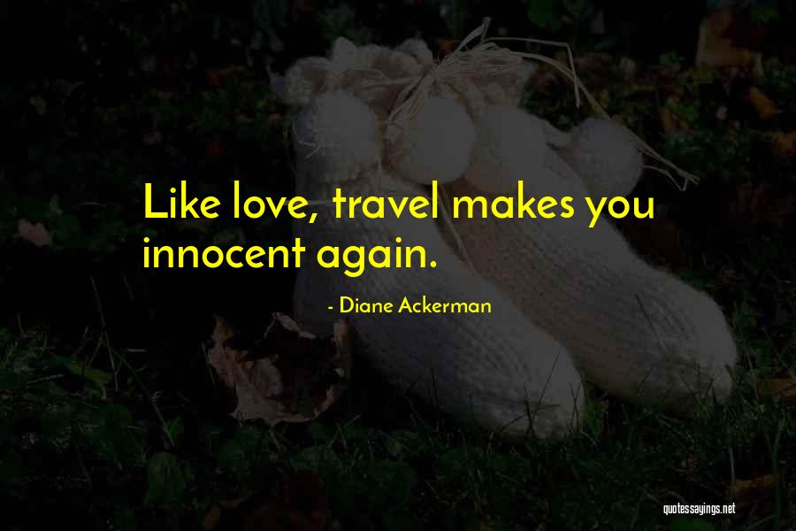 Gare Hira Quotes By Diane Ackerman Gare Hira Quotes By Diane Ackerman