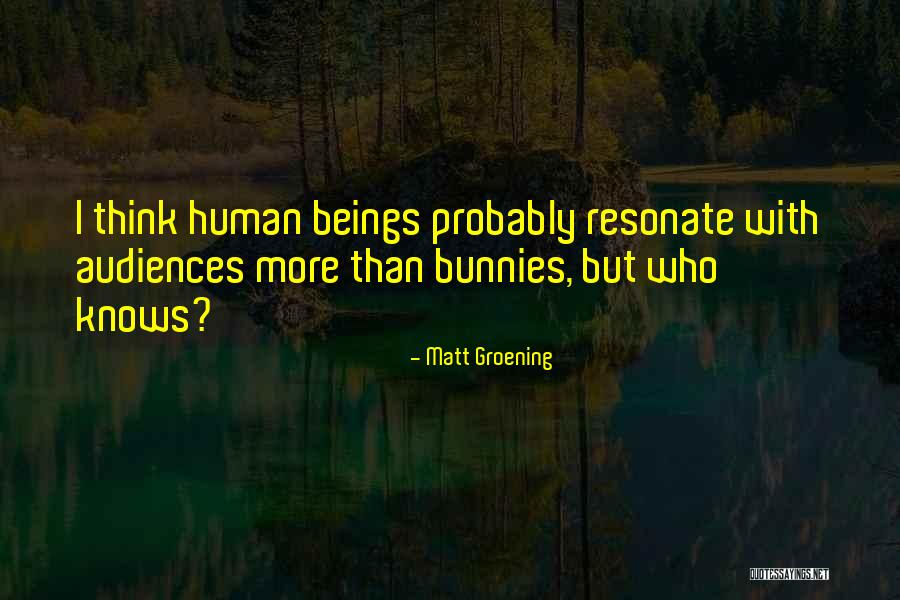 Gareeb Scientist Quotes By Matt Groening Gareeb Scientist Quotes By Matt Groening