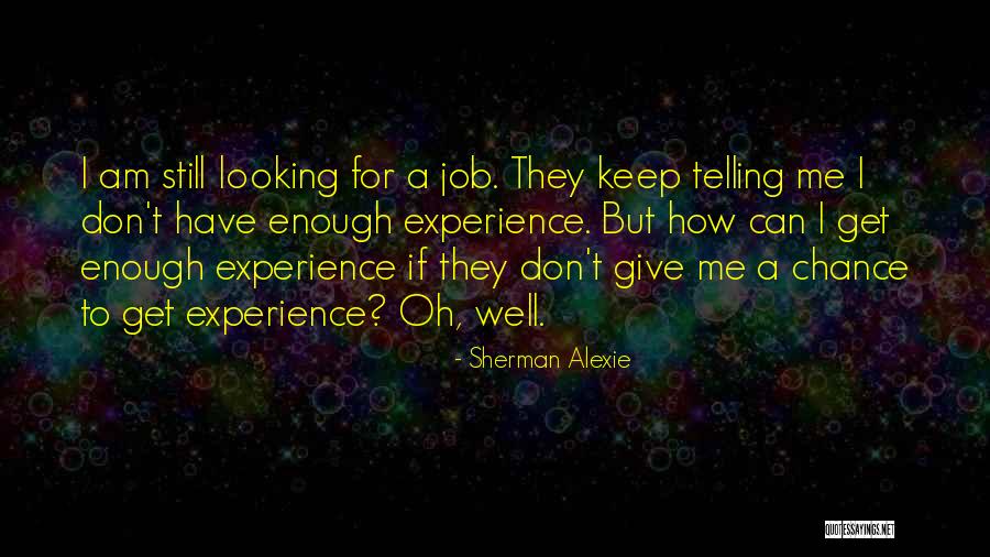 Gareeca Quotes By Sherman Alexie Gareeca Quotes By Sherman Alexie