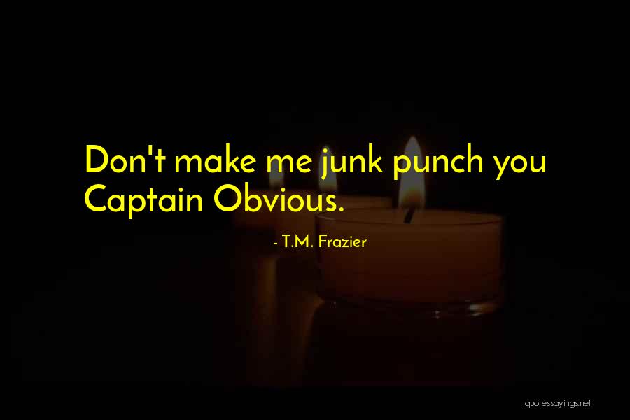 Garelick Outboard Quotes By T.M. Frazier Garelick Outboard Quotes By T.M. Frazier