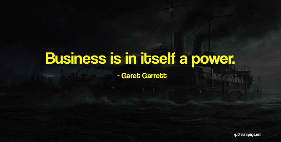 Garet Garrett Quotes 2059740