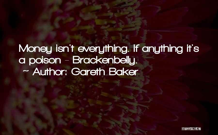 Gareth Baker Quotes 1409725