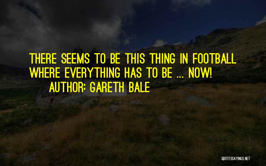 Gareth Bale Quotes 508059