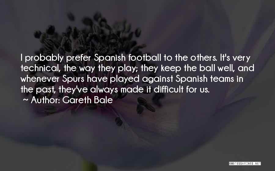 Gareth Bale Quotes 863508