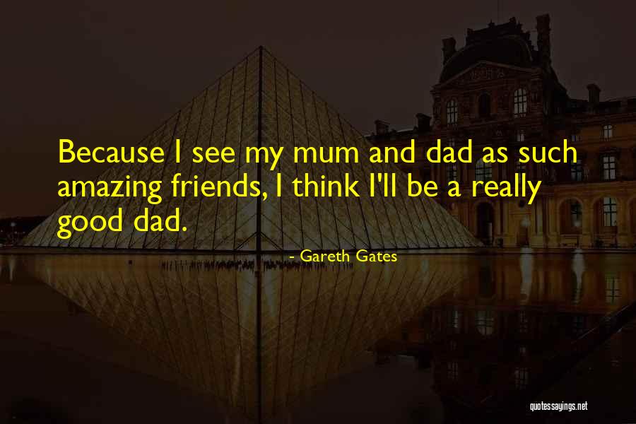 Gareth Gates Quotes 1517900