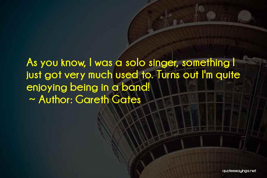 Gareth Gates Quotes 834588