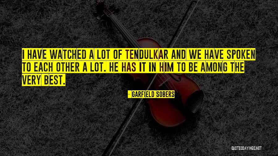 Garfield Sobers Quotes 1048642 Garfield Sobers Quotes 1048642